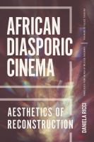 African diasporic cinema : aesthetics of reconstruction /