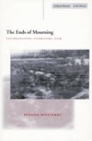 The ends of mourning : psychoanalysis, literature, film /
