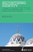 Securitising identity : the case of the Saudi State /
