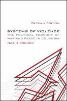 Systems of violence the political economy of war and peace in Colombia /