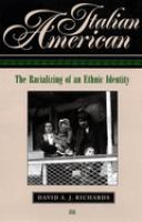 Italian American : the racializing of an ethnic identity /