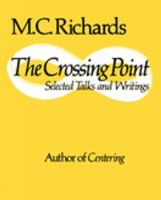 The crossing point selected talks and writings.