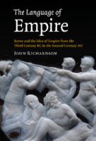 The language of empire : Rome and the idea of empire from the third century BC to the second century AD /