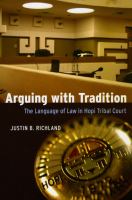 Arguing with tradition the language of law in Hopi Tribal court /