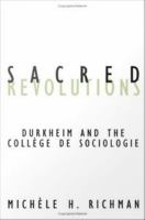Sacred revolutions Durkheim and the Collège de Sociologie /