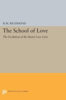 The school of love : the evolution of the Stuart love lyric /