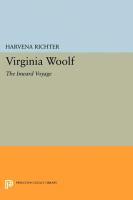 Virginia Woolf : the inward voyage /