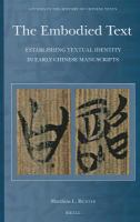 The embodied text establishing textual identity in early Chinese manuscripts /