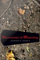 Aberrations of mourning