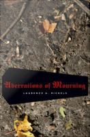 Aberrations of mourning /