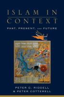 Islam in context : past, present, and future /
