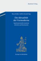 Die Aktualität der Vormoderne : Epochenentwürfe Zwischen Alterität und Kontinuität.