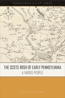 The Scots Irish of early Pennsylvania a varied people /