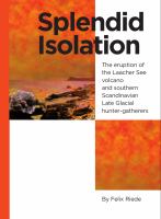Splendid Isolation : the Eruption of the Laacher See Volcano and Southern Scandinavian Late Glacial Hunter-Gatherers.