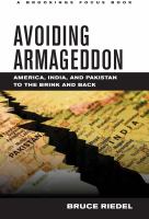 Avoiding Armageddon : America, India, and Pakistan to the brink and back /