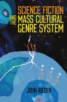 Science fiction and the mass cultural genre system /