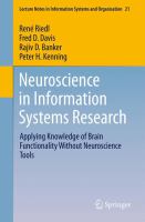 Neuroscience in Information Systems Research Applying Knowledge of Brain Functionality Without Neuroscience Tools /