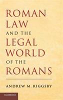 Roman law and the legal world of the Romans /