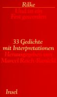 Und ist ein Fest geworden : 33 Gedichte mit Interpretationen /