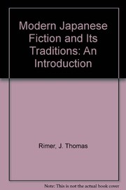 Modern Japanese fiction and its traditions : an introduction /