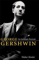George Gershwin : an intimate portrait /