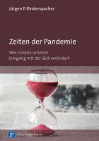 Zeiten der Pandemie Wie Corona unseren Umgang mit der Zeit verändert