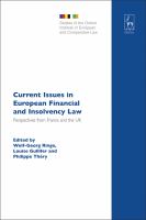 Current Issues in European Financial and Insolvency Law : Perspectives from France and the UK.