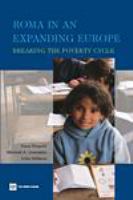 Roma in an expanding Europe breaking the poverty cycle /