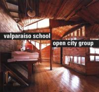 Valparaíso School : Open City Group.