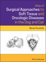 Atlas of Surgical Approaches to Soft Tissue and Oncologic Diseases in the Dog and Cat.