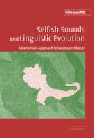 Selfish sounds and linguistic evolution : a Darwinian approach to language change /