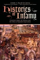 Histories of infamy : Francisco López de Gómara and the ethics of Spanish imperialism /