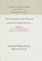 The Continuations of the Old French "Perceval" of Chretien de Troyes, Volume 2 : The First Continuation, Redaction of Mss E M Q U /