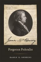 James McHenry, forgotten federalist /