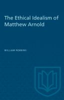 The ethical idealism of Matthew Arnold.