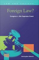 Foreign law? Congress v. the Supreme Court /