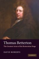 Thomas Betterton : the greatest actor of the Restoration stage /