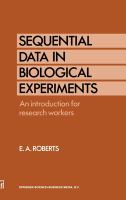Sequential data in biological experiments : an introduction for research workers /