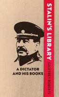 Stalin's library : a dictator and his books /