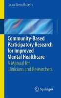 Community-based participatory research for improved mental healthcare a manual for clinicians and researchers /