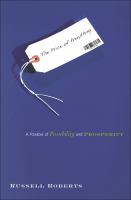 The price of everything : a parable of possibility and prosperity /