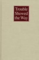 Trouble showed the way : women, men, and trade in the Nairobi area, 1890-1990 /