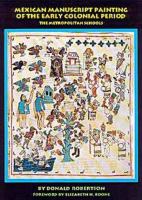 Mexican manuscript painting of the early colonial period : the metropolitan schools /