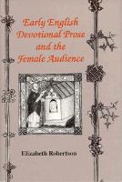 Early English devotional prose and the female audience /