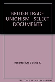 British trade unionism; select documents /