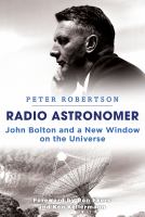 Radio astronomer John Bolton and a new window on the universe /