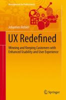 UX Redefined Winning and Keeping Customers with Enhanced Usability and User Experience /