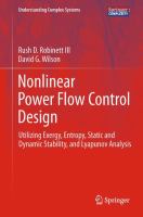 Nonlinear Power Flow Control Design Utilizing Exergy, Entropy, Static and Dynamic Stability, and Lyapunov Analysis /