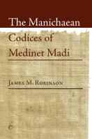 The Manichaean codices of Medinet Madi /