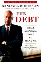 The debt : what America owes to Blacks /